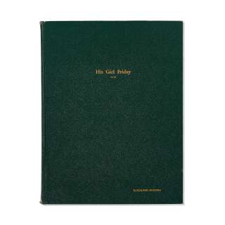 A Rosalind Russell custom-bound working script for His Girl Friday | Bonhams