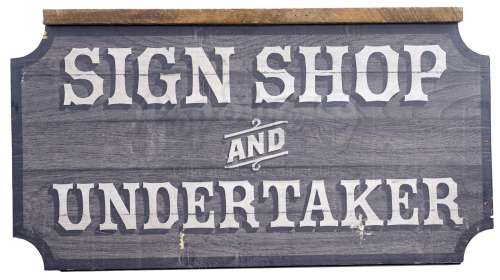 The Ballad of Buster Scruggs | "Sign Shop and Undertaker" Sign | Propstore