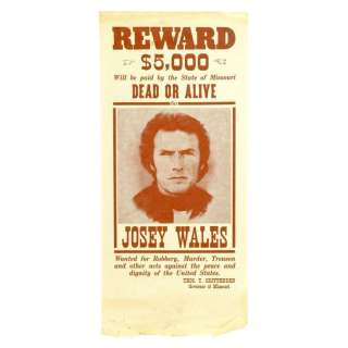 THE OUTLAW JOSEY WALES (1976) - Lot #1457 : Production-Made Josey Wales (Clint Eastwood) Wanted Poster