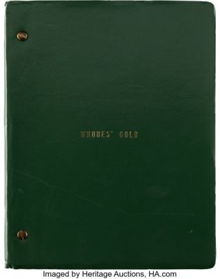 Unforgiven (Warner Bros., 1992), Original Zoetrope Studios Production Draft Copy of "Whores‘ Gold" (Original Title) by David Webb Peoples.