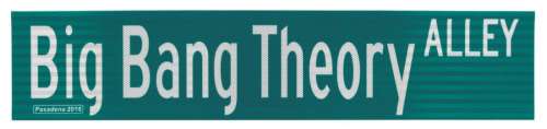 A "The Big Bang Theory" Street Sign. | Van Eaton Galleries