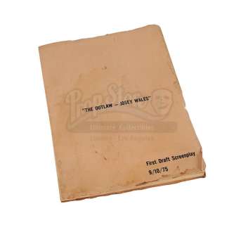 THE OUTLAW JOSEY WALES (1976) - Lot 542 - First Draft Script