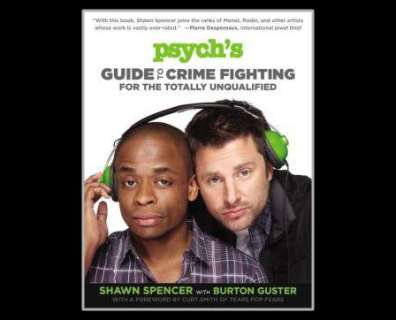 Psych - Lot 1210 - Autographed ‘Psych’s Guide to Crime Fighting for the Totally Unqualified’
