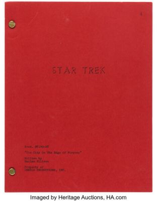 Star Trek: The Original Series (Paramount TV, 1966-1969), Final Draft from Episode "The City On The Edge Of Forever". | Heritage