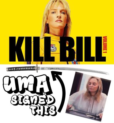KILL BILL katana‘s replica signed by Uma Thurman aka The Bride