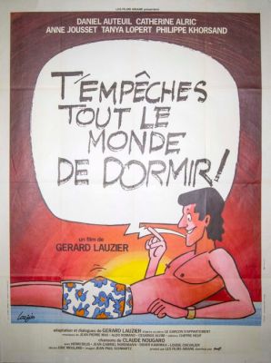 Lauzier - T’empêches tout le monde de dormir! - 1980s | Catawiki