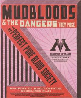 Harry Potter and the Deathly Hallows: Part 1 (Warner Bros., 2010), "Mudbloods & The Danger They Pose" Pamphlet.