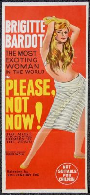 Brigitte Bardot - Roger Vadim - Please, Not Now! - Original Australian daybill | Catawiki
